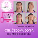 II. Výukový video kurz obličejové jógy pro mírně pokročilé, Face&Eyes Yoga Academy Selavis se Světlanou