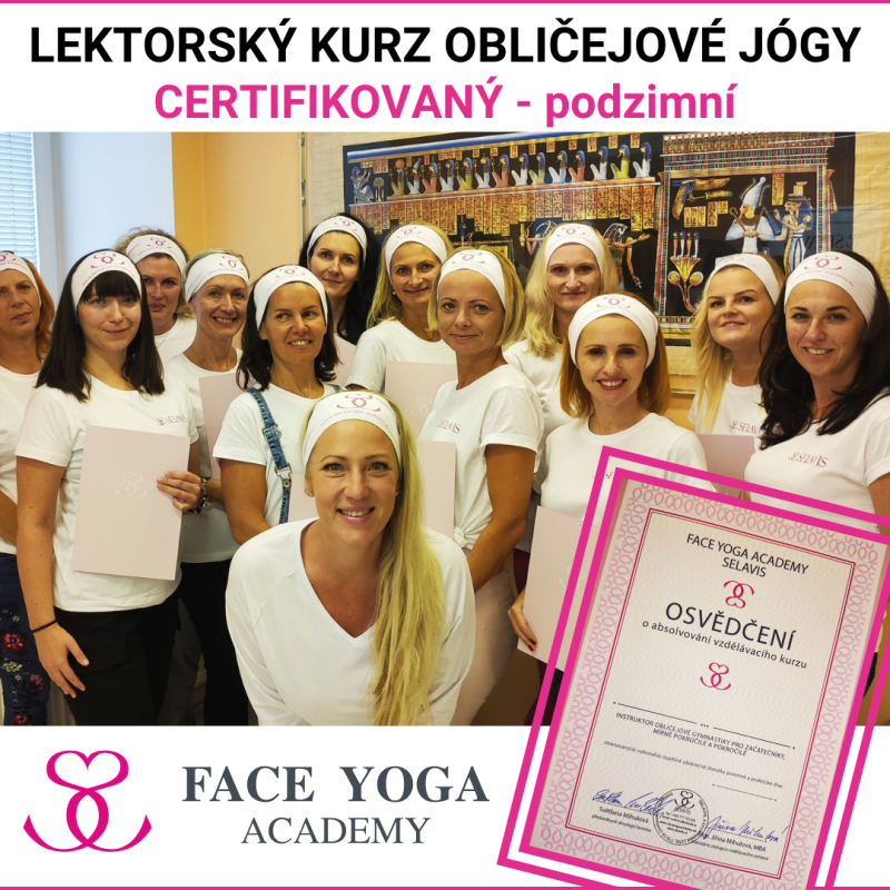 Lektorský kurz podzimní Obličejové jógy 09.11.2024-02.03.2025 Face Yoga Trainer 2024, Face&Eyes Yoga Academy Selavis