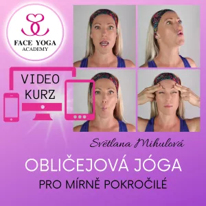 Balíček č.3: Kurzy Praha Obličejové jógy + Estetické tejpování 3.2.2026 + I. a II. Výukové video kurzy obličejové jógy pro začátečníky a mírně pokročilé, Face&Eyes Yoga Academy Selavis se Světlanou
