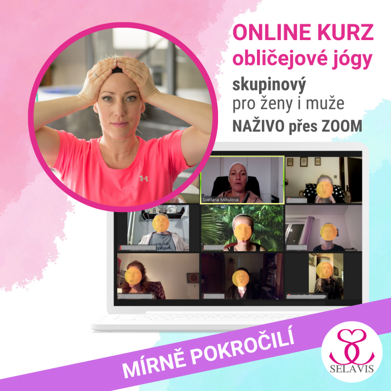 Online pro mírně pokročilé 21.6.2026, skupinový kurz obličejové jógy se Světlanou, Zoom, Face&Eyes Yoga Academy Selavis